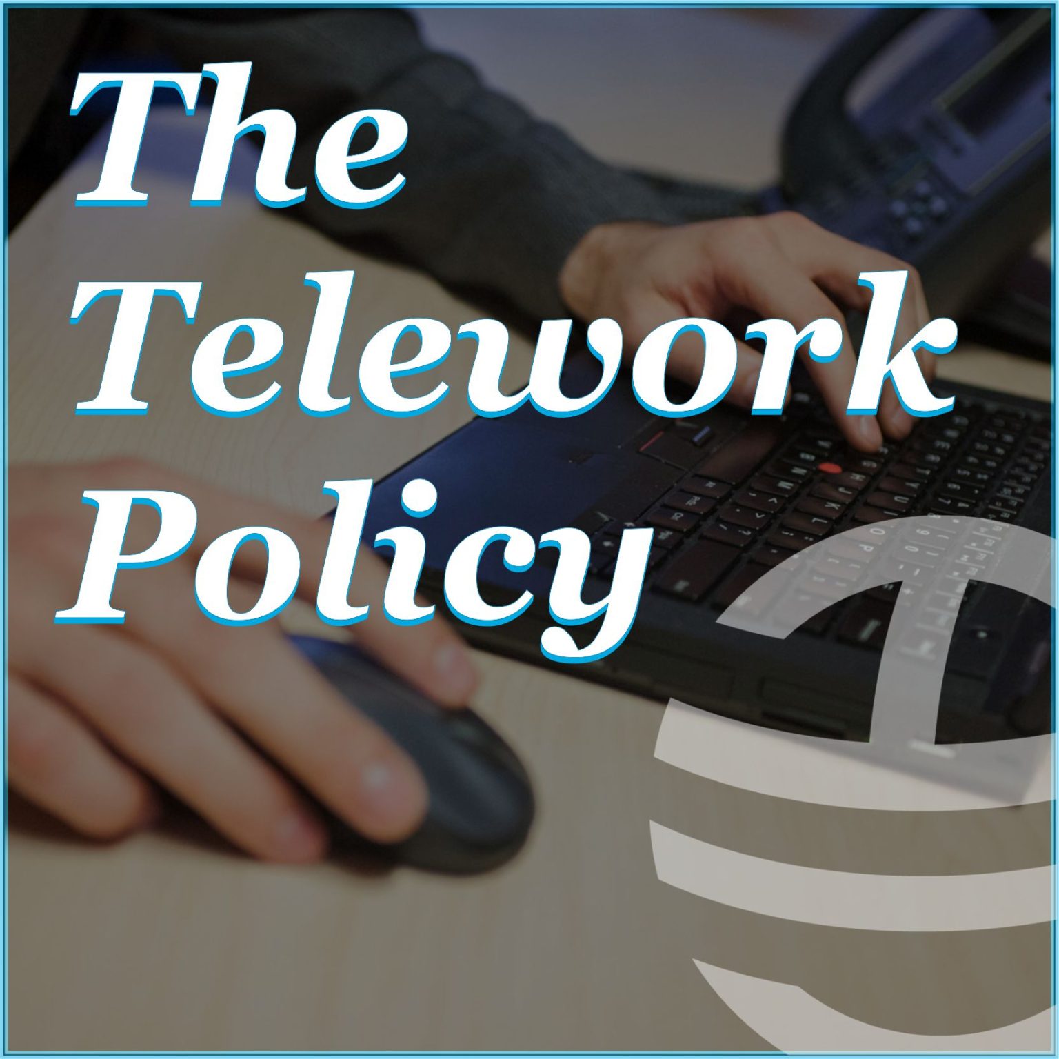 Introducing The Telework Policy