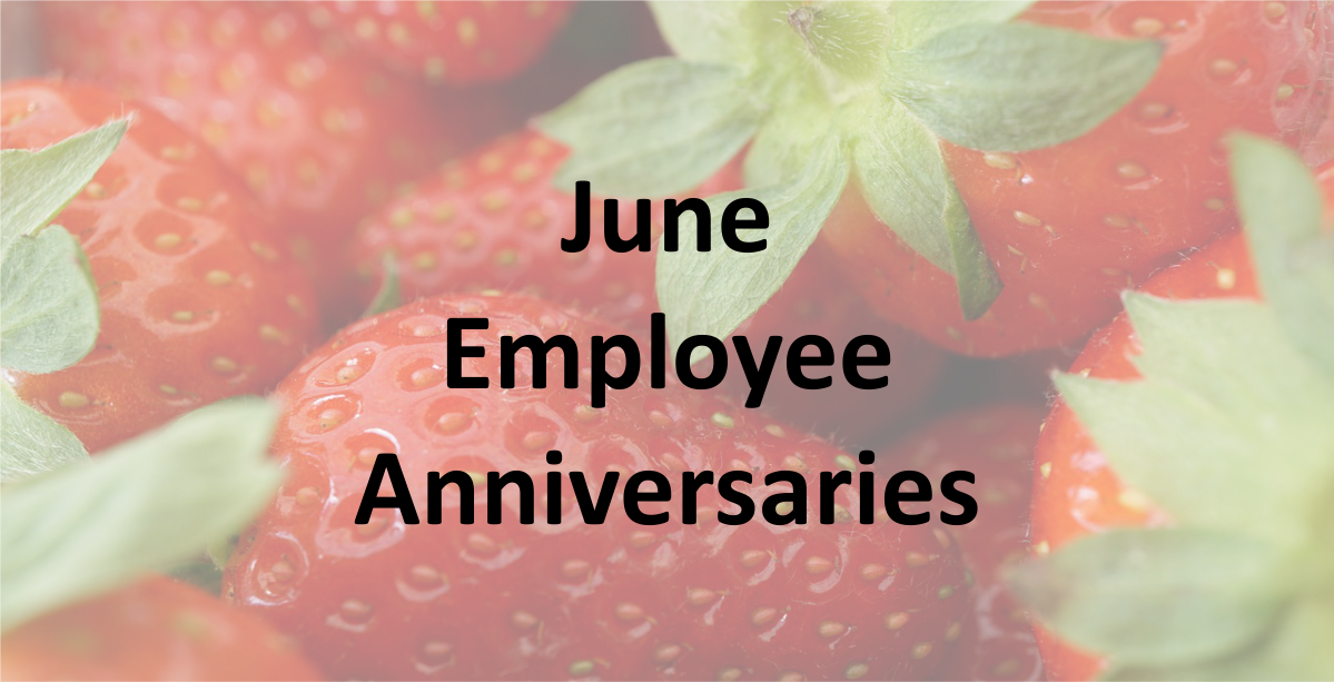 "June employee anniversaries" over strawberries