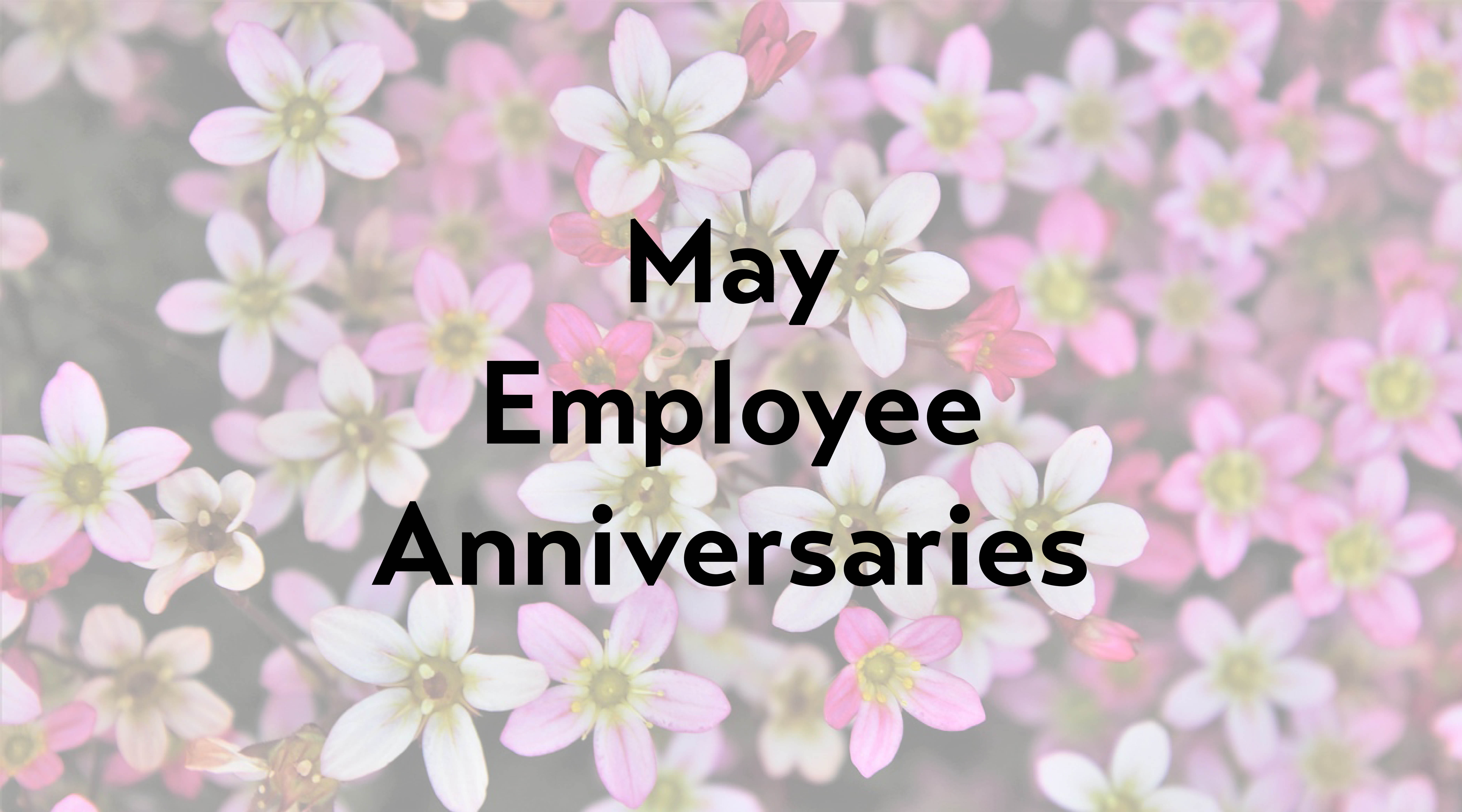 May Employee Anniversaries