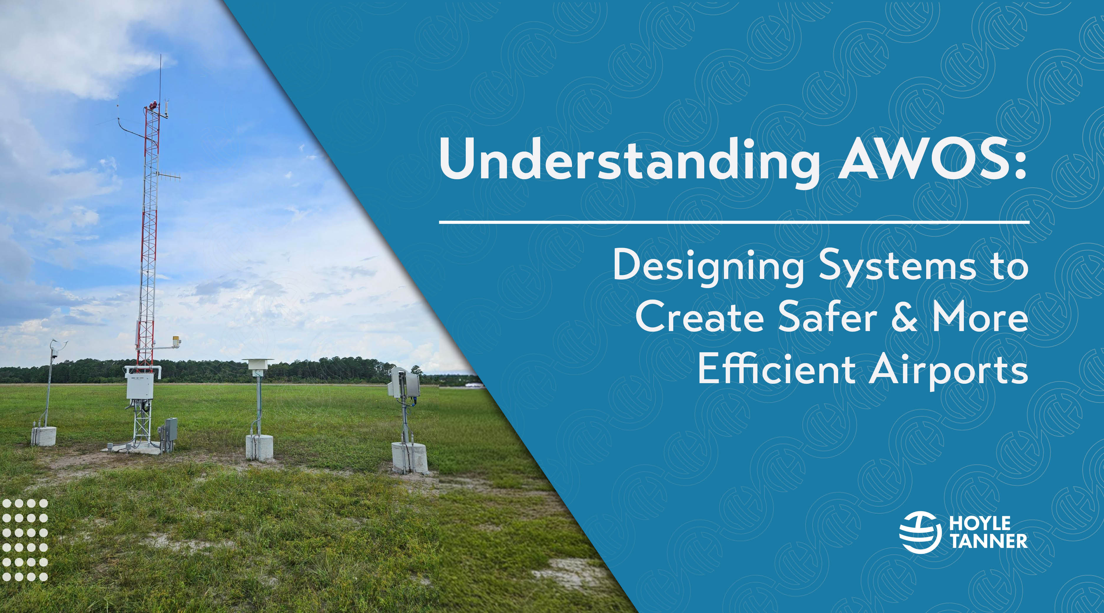 Understanding AWOS: Designing Systems to Create Safer & More Efficient Airports