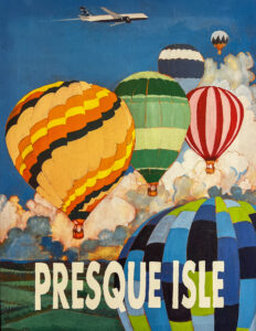 A full image of Presque Isle's sign. Features a painting of hot air balloons, a cloudless blue sky, a plane flying over head, and the words Presque Isle in bold white letters at the bottom.