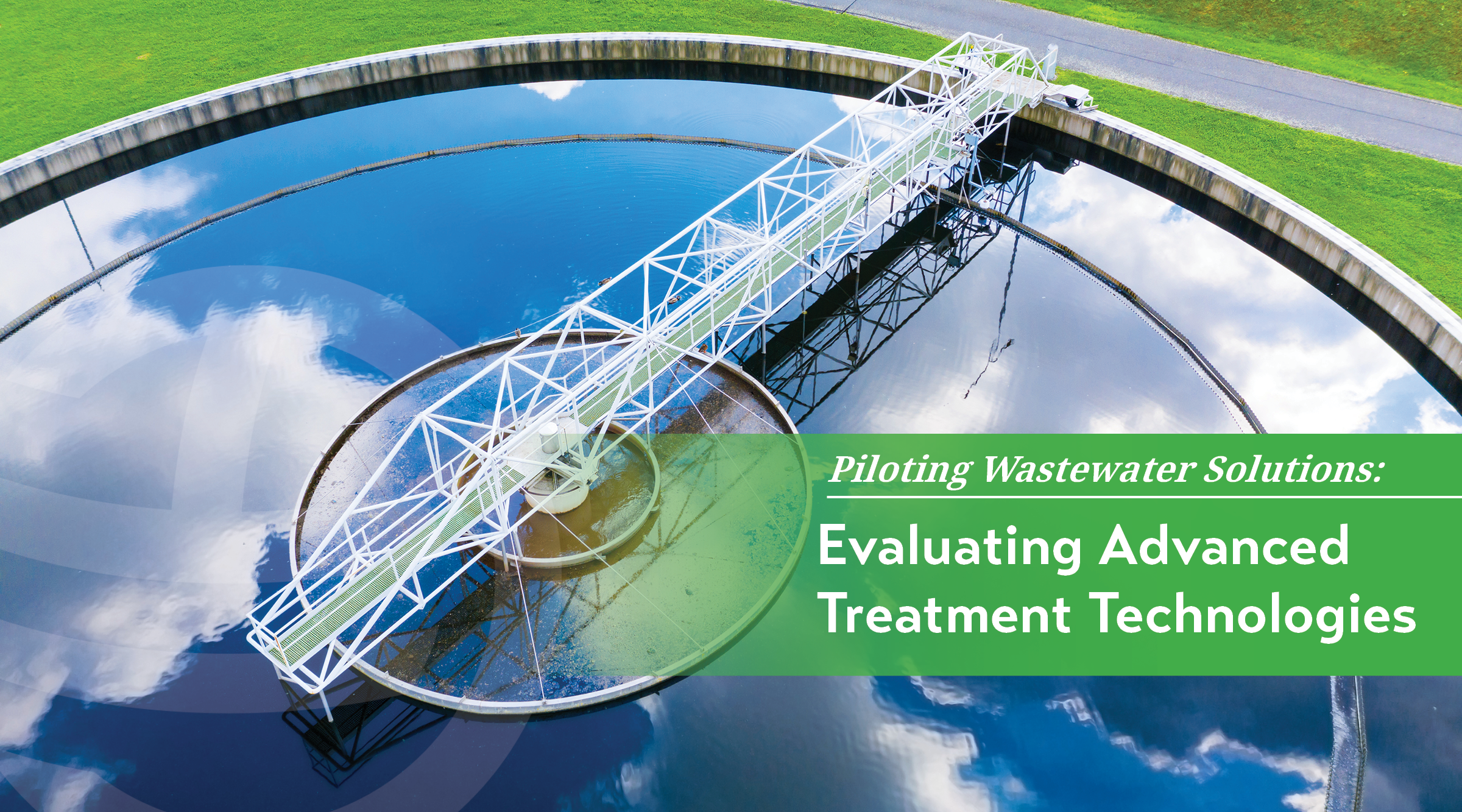 An image of a wastewater treatment facility tank with clouds and blue sky reflecting in the water. The title of the blog is in white on top of a green banner on the photo.