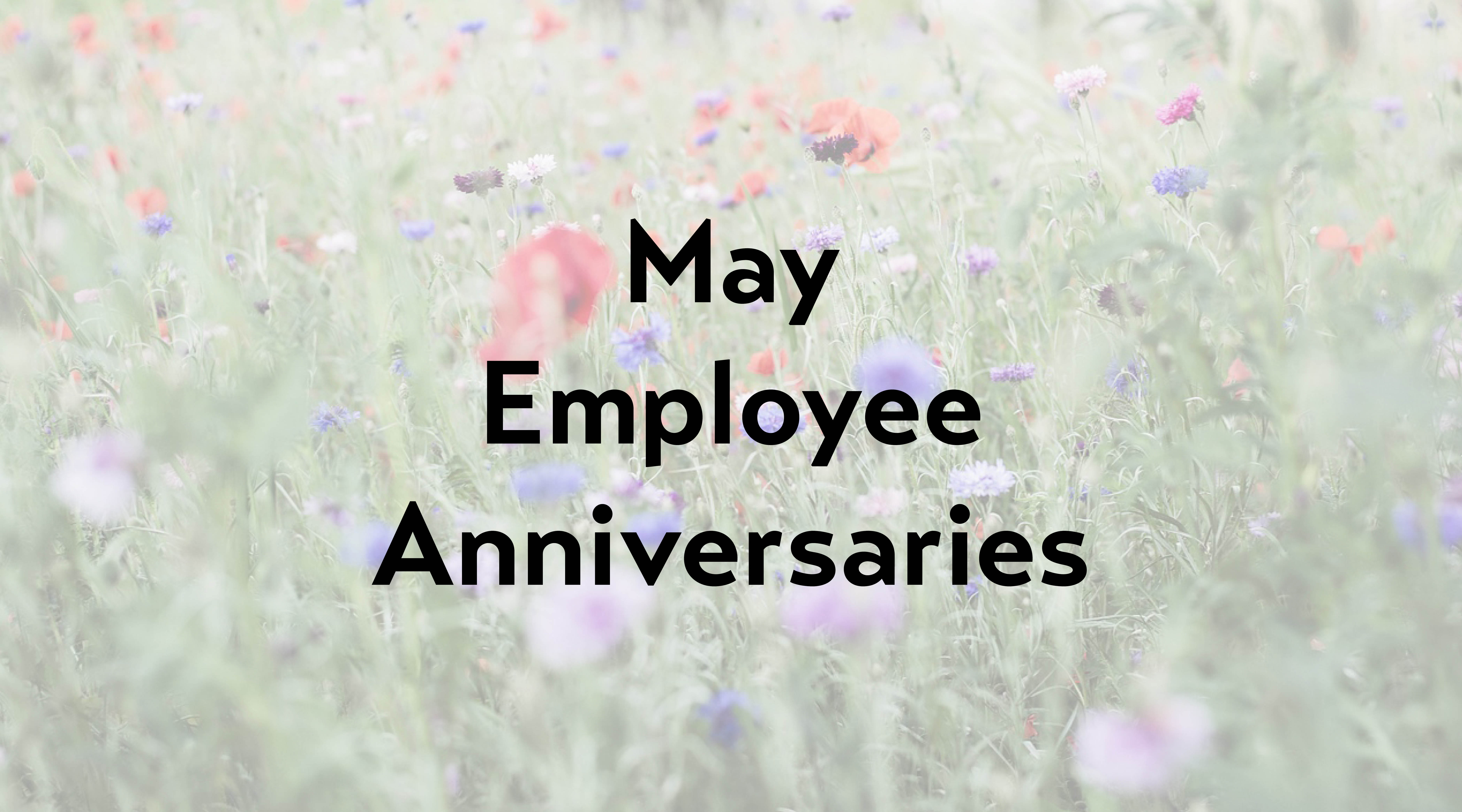 May Employee Anniversaries