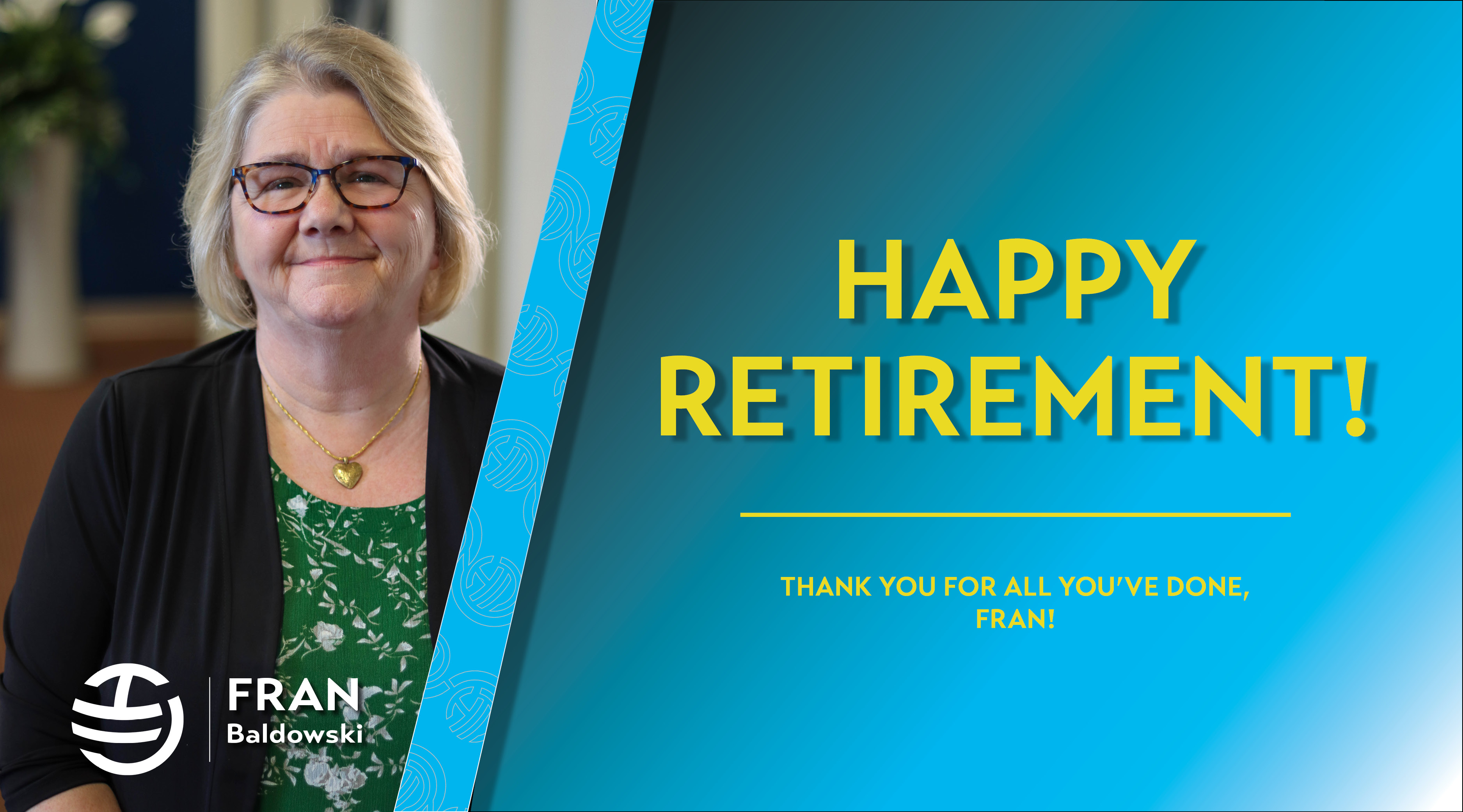Fran's corporate headshot next to Hoyle Tanner's blue in a gradient. The graphic says "Happy Retirement" in big bold yellow letters.