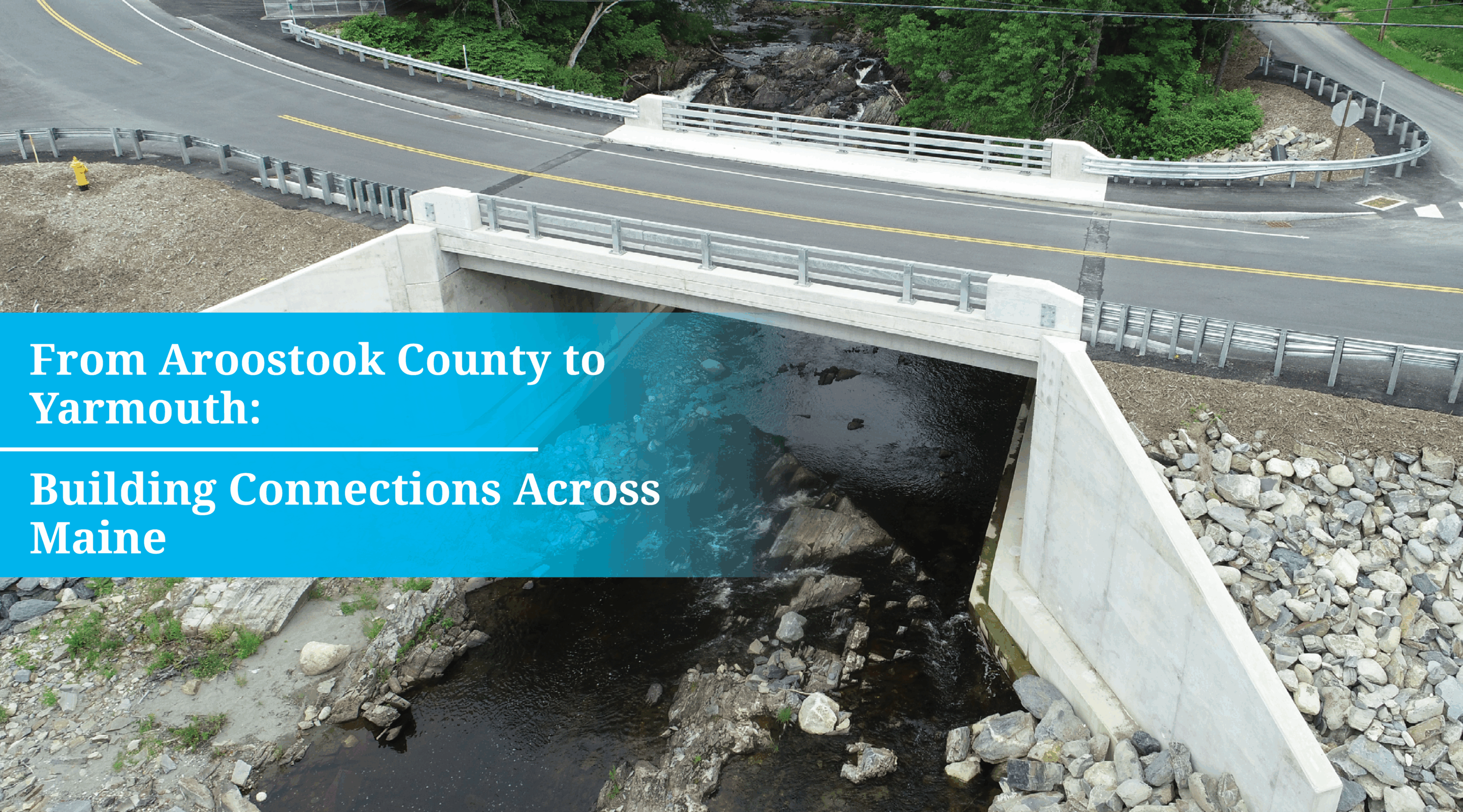 From Aroostook County to Yarmouth: Building Connections Across Maine